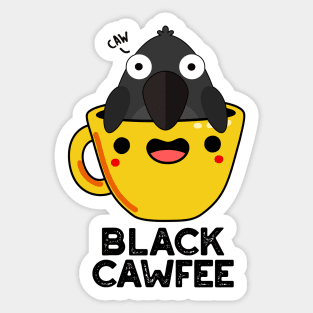 Black Cawfee Funny Crow Coffee Pun Sticker